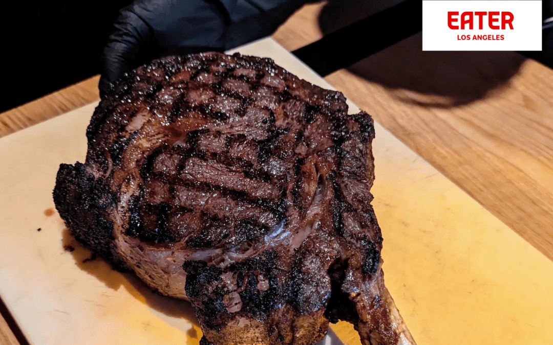 18 Feast-Worthy Steakhouses in Los Angeles